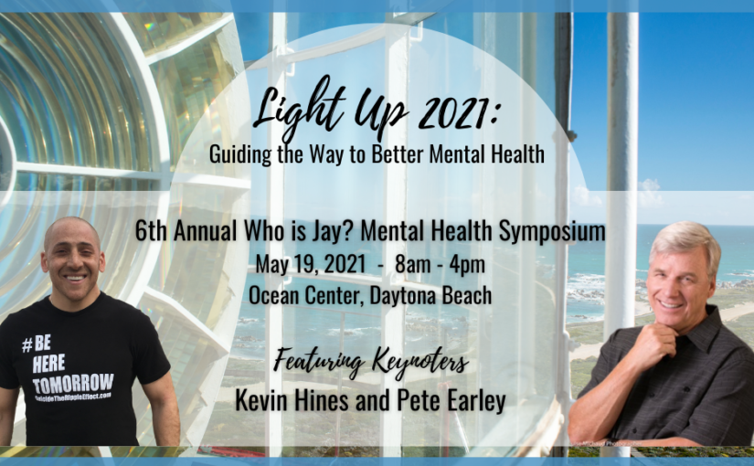 SMA HEALTHCARE FOUNDATION TO FEATURE KEVIN HINES AND PETE EARLEY AS KEYNOTERS AT 6TH ANNUAL WHO IS JAY? MENTAL HEALTH SYMPOSIUM